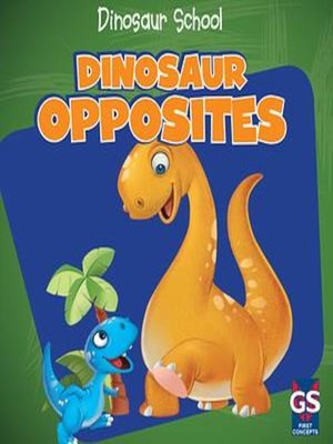 cover image of Dinosaur Opposites
